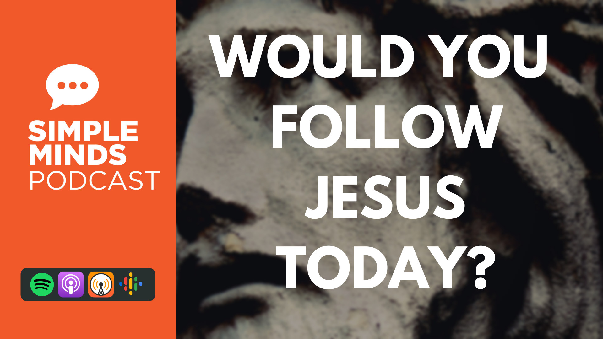 Would You Follow Jesus Today?